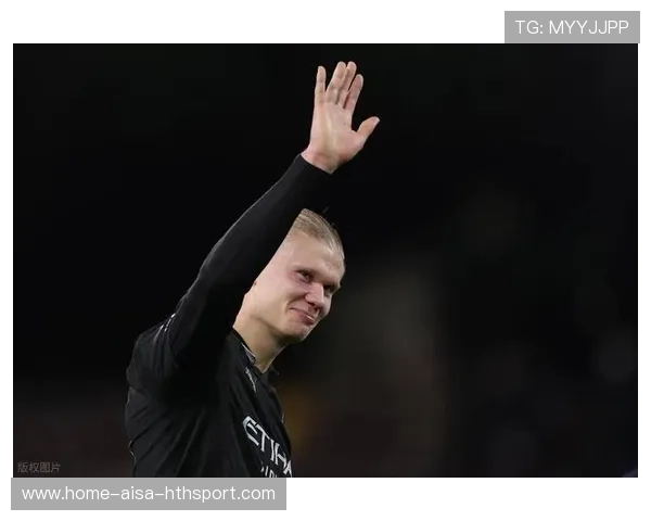 哈兰德主场火力全开！跻身英超传奇射手行列，哈兰德代表两支球队参加欧冠